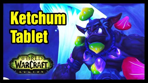 ketchum tablet|Where is Ketchum Tablet WoW Legion .